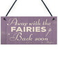 Away With The Fairies Novelty Plaque Novelty Fairy Garden Sign