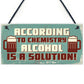 Funny Joke Home Bar Sign Man Cave Shed Garden Plaque Alcohol