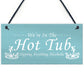 Funny Hot Tub Accessories Home Decor Garden Hot Tub Signs