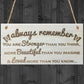 Always Remember Wooden Hanging Plaque Friendship Love Sign