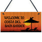 Costa Del Back Garden Funny Garden Sign Hanging Summerhouse Sign