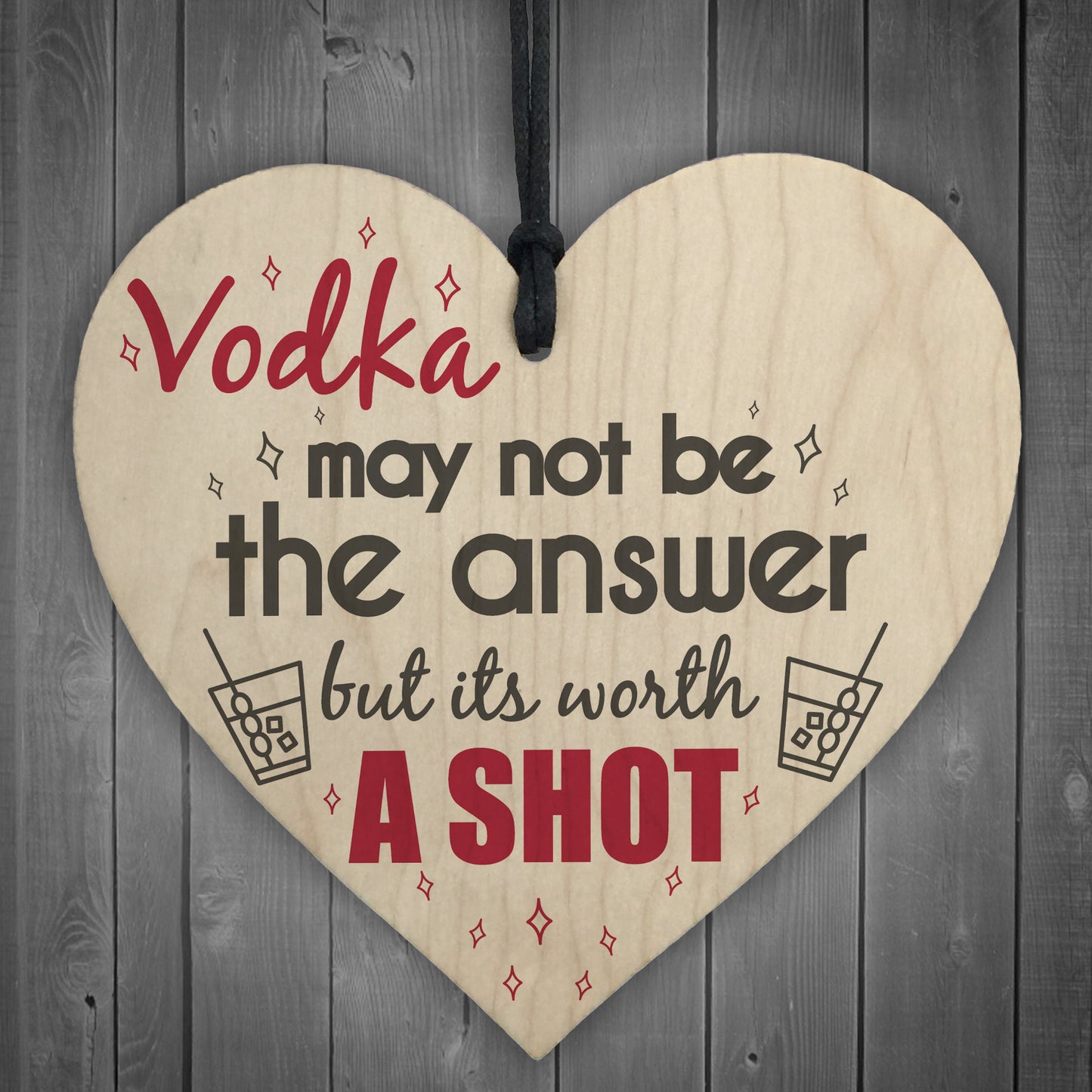 Funny Vodka Alcohol Novelty Wooden Hanging Heart Plaque Sign