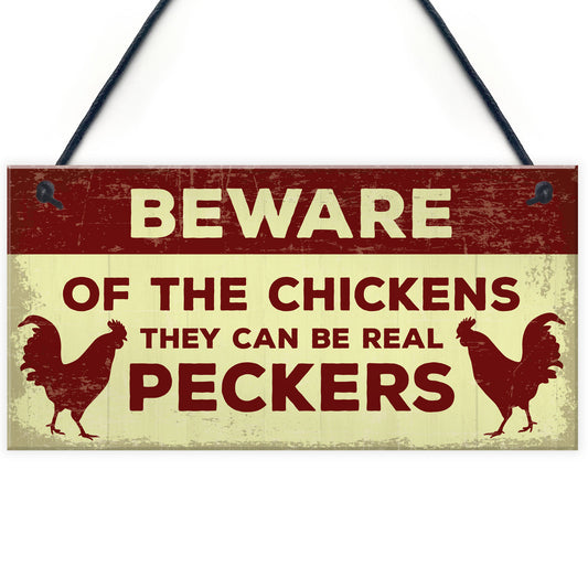 Beware Of The Chickens Sign For Gate Chicken Coop Hen House