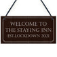 THE STAYING INN Bar Sign Funny Lockdown Sign Man Cave Gift