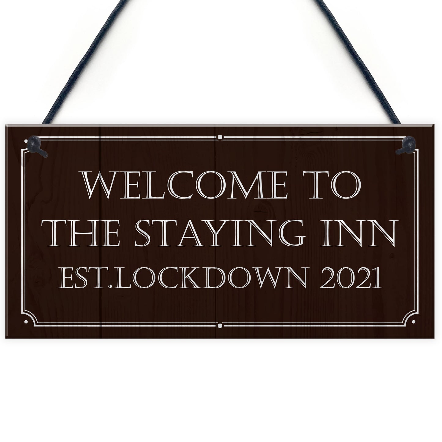 THE STAYING INN Bar Sign Funny Lockdown Sign Man Cave Gift