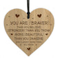 Braver Stronger Beautiful Plaque Friendship Sign Wood Heart