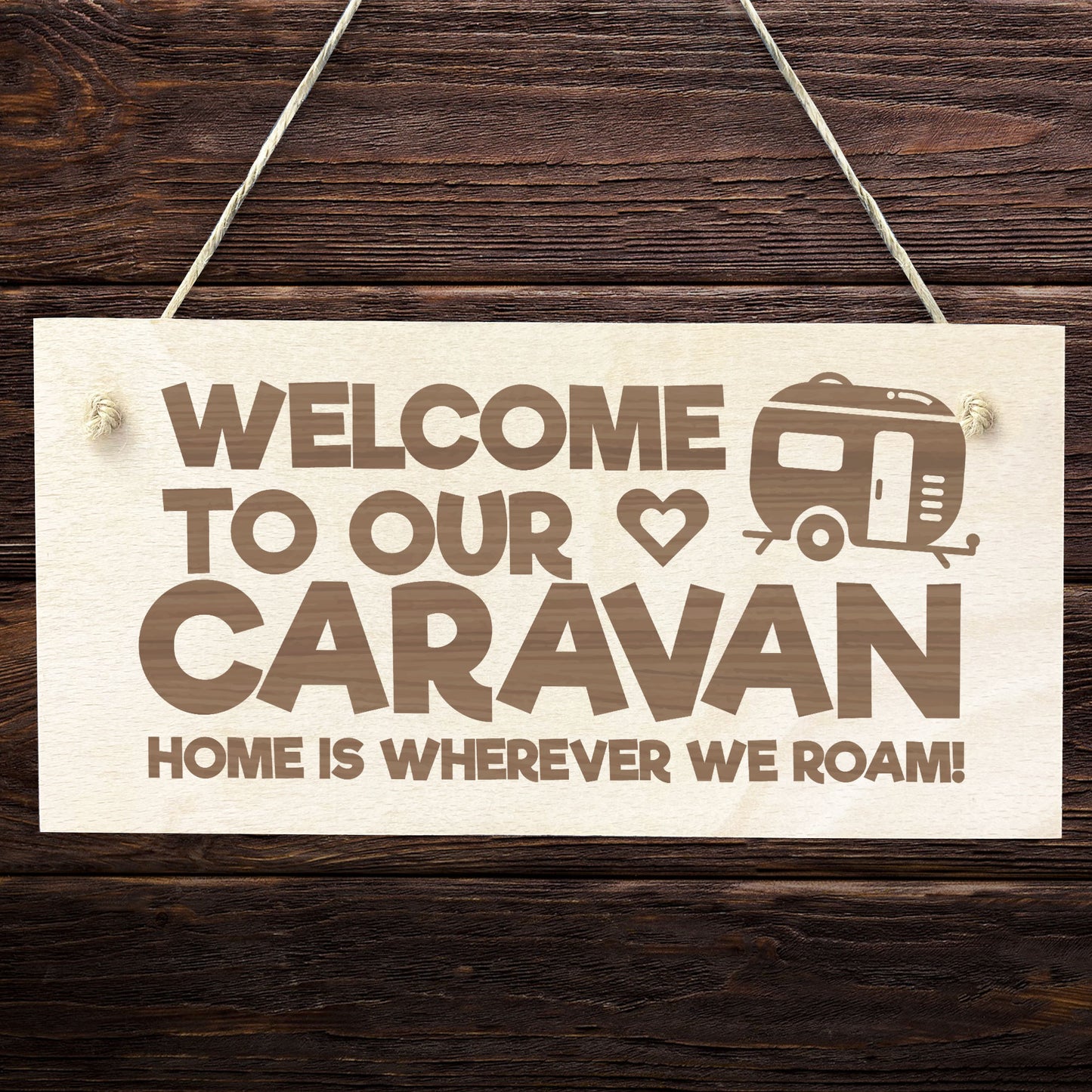Caravan Campervan Sign Engraved Hanging Sign Camping Sign