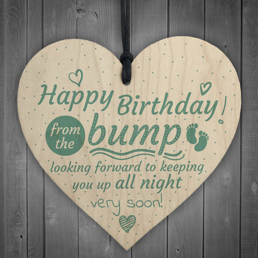 Happy Birthday From Bump Wooden Heart Dad Mum Funny Baby Gift