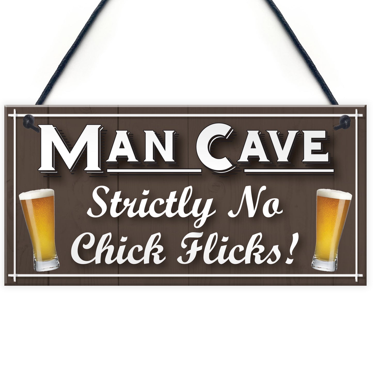 Man Cave No Chick Flicks Funny Husband Gift Beer Hanging Plaque