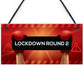Lockdown Gift Round 2 Funny Bar Sign Garden Man Cave Garage