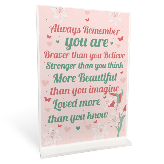 Braver Stronger Beautiful Motivational Inspirational Gift Plaque