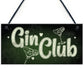 Gin Club Gin Tonic Sign Garden Shed Home Bar Pub Kitchen Plaque