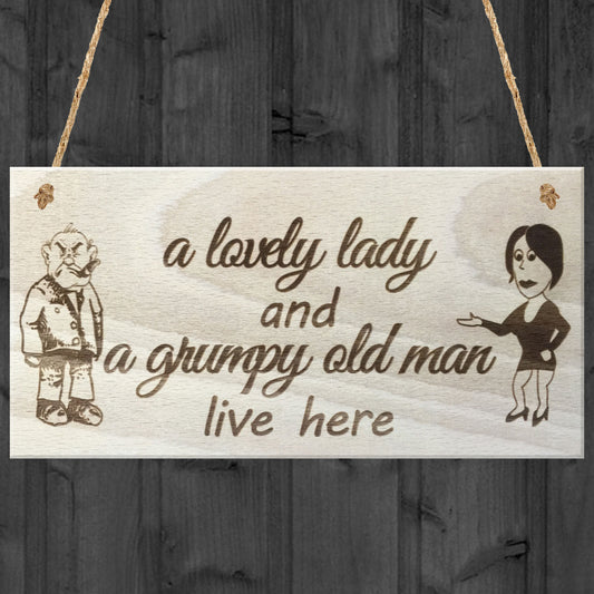 A Lovely Lady And A Grumpy Old Man Live Here Novelty Plaque Gift
