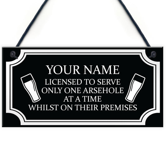 Funny RUDE Home Bar Sign Personalised Bar Man Cave Pub Alcohol