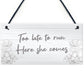 Funny Wedding Sign Too Late To Run Novelty Wedding Decor Sign