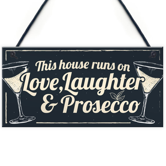 Fun Laughter Prosecco Kitchen Plaque Alcohol Home Bar Sign Gift