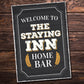 Welcome Bar Sign Shabby Chic Bar Wall Art STAYING INN Bar Sign
