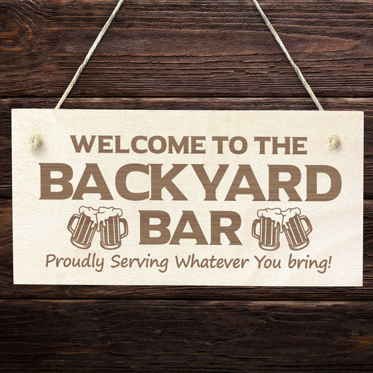 Backyard Bar Sign Wooden Engraved Sign Home Bar Sign Man Cave