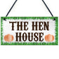 The Hen House Garden House Hanging Plaque