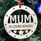 Mum Memorial Christmas Tree Bauble Rememberance Decoration