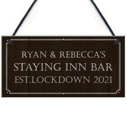 Staying Inn Bar PERSONALISED Home Bar Man Cave Sign Alcohol