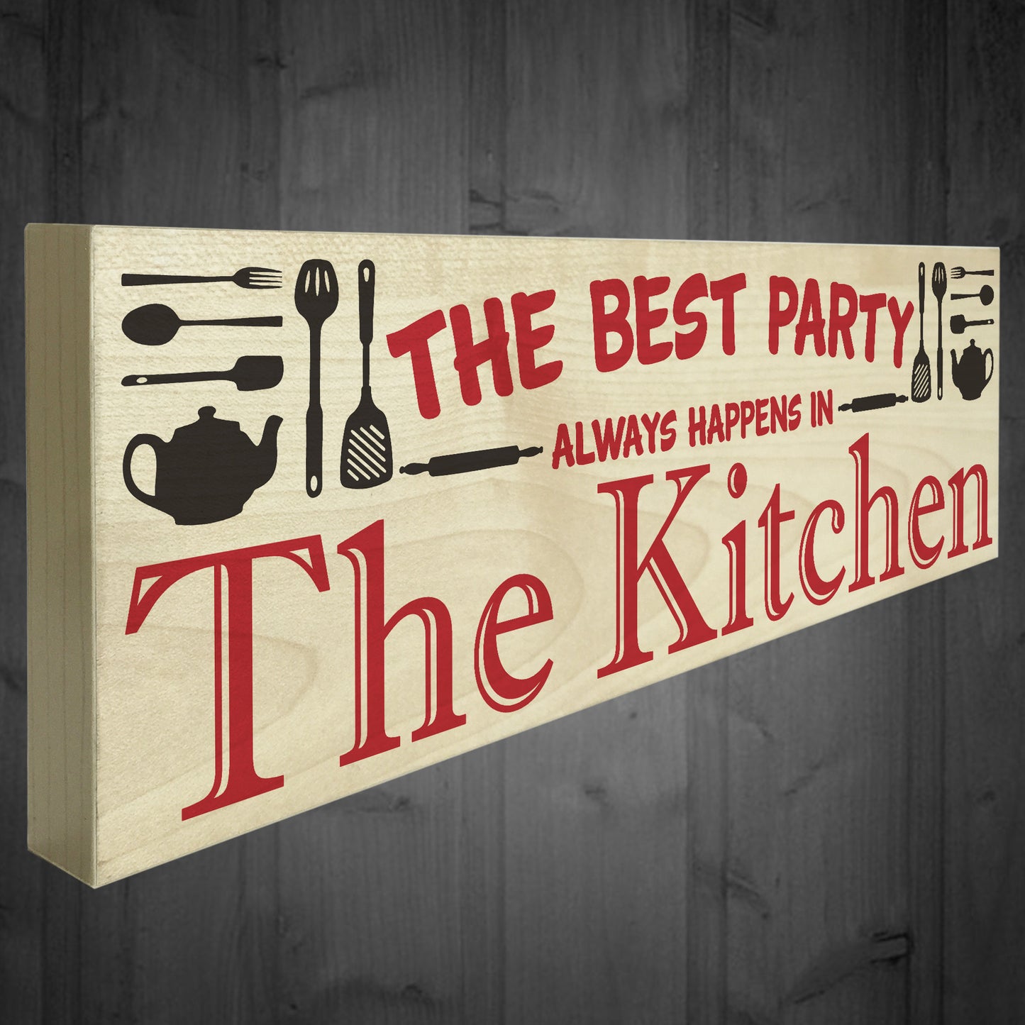 Best Party Always Happens In The Kitchen Freestanding Plaque