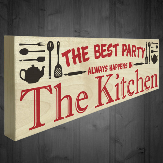 Best Party Always Happens In The Kitchen Freestanding Plaque