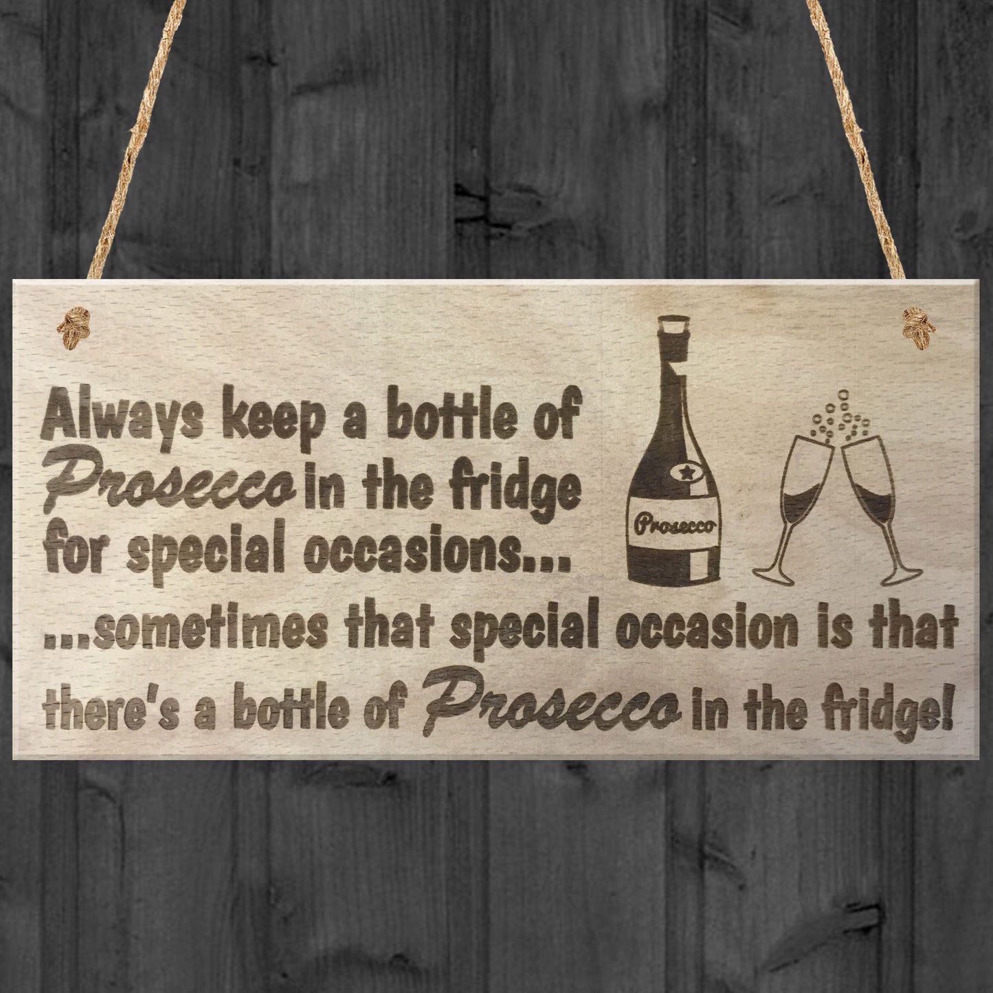 Prosecco Special Occasions Novelty Wooden Hanging Plaque Gift