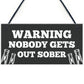 Funny WARNING Sign For Bar Home Bar Pub Hanging Wall Door Sign
