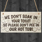 Please Don't Pee In Our Hot Tub Novelty Hanging Wooden Plaque