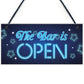 Novelty The Bar Is Open Plaque Home Bar Man Cave Alcohol Sign