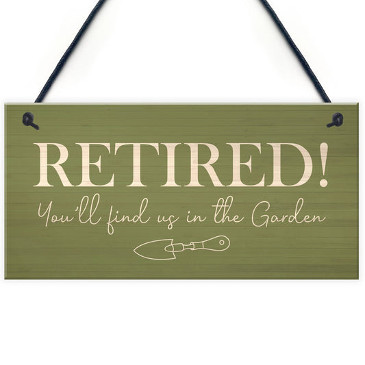 Funny Garden Sign Novelty Retirement Gift Hanging Door Shed Sign