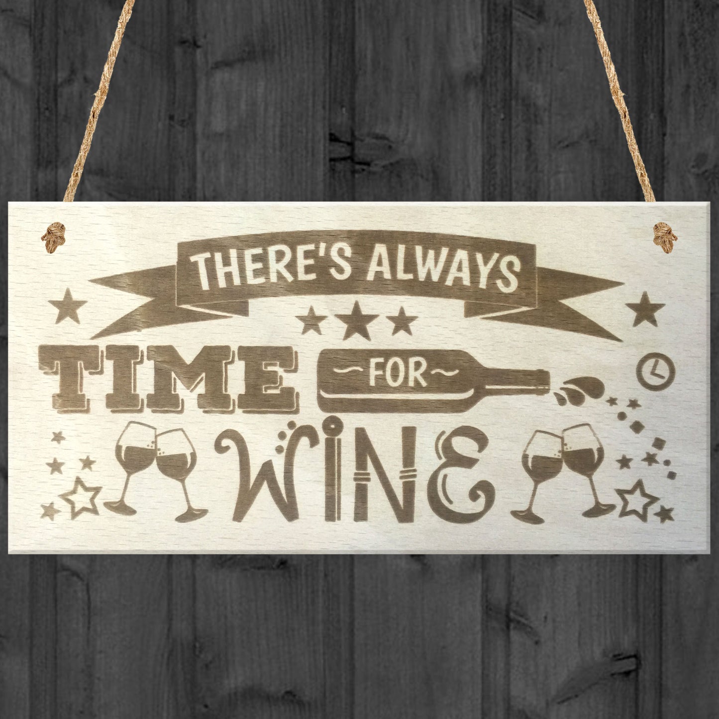 There's Always Time For Wine Novelty Wooden Hanging Plaque