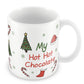 My Hot Hot Chocolate Funny Christmas Mug Gift For MUM DAD NAN