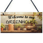Novelty Greenhouse Sign Garden Sign Summerhouse Shed Sign