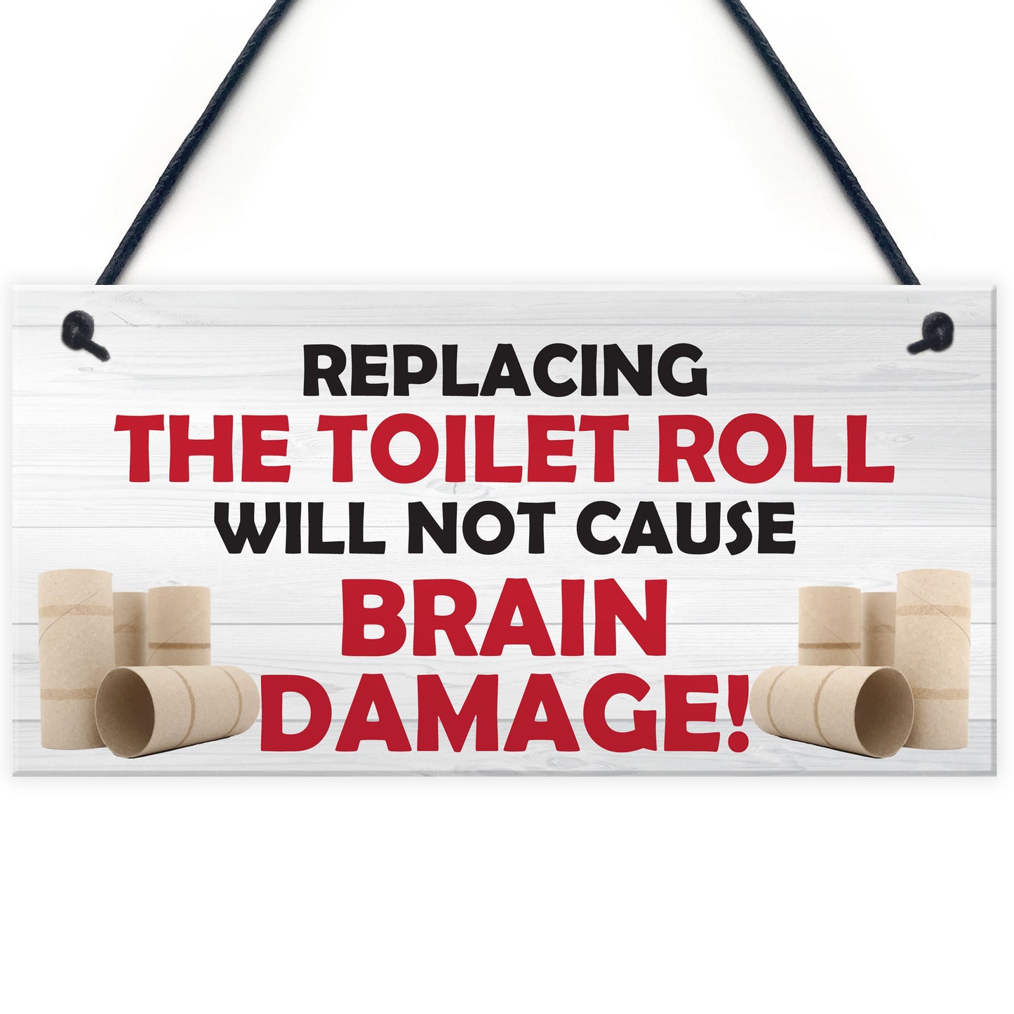 Replacing The Toilet Roll Bathroom Funny Present Hanging Plaque
