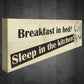 Breakfast In Bed Sleep In The Kitchen Wooden Freestanding Plaque