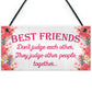 Best Friends Judge Others Friendship Love Gift Hanging Plaque