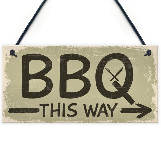 BBQ THIS WAY Garden Shed Sign SummerHouse Hanging Plaque