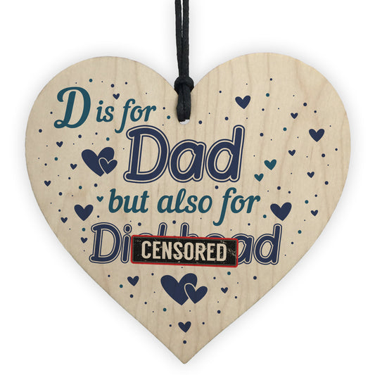 Funny Rude Gift For Dad Wood Heart Novelty Birthday Christmas