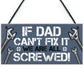 Dad Fix It Screwed Man Cave Garage Shed Sign Funny Dad Birthday