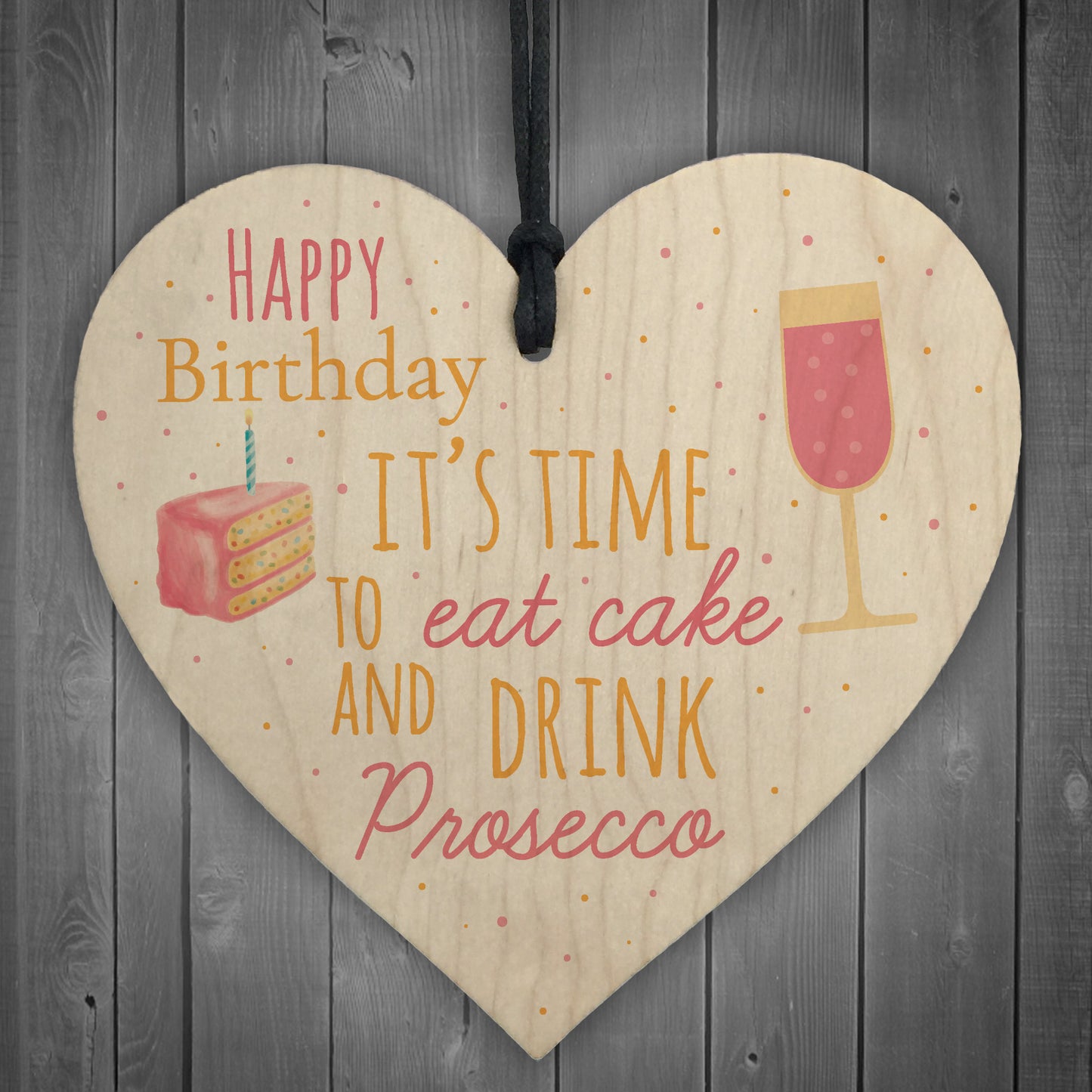 Prosecco Happy Birthday Wooden Heart Mum Daughter Best Friend