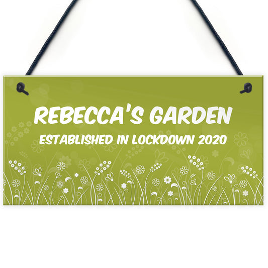Personalised Novelty Garden Sign Lockdown Quaratine Keepsake