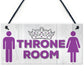 Throne Room Bathroom Toilet Door Hanging Plaque Sign Gift