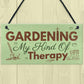 Gardening My Therapy Novelty Plaque SummerHouse Sign Garden