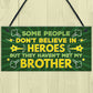 Brother My Hero Family Brother Gifts Novelty Sign Christmas Gift