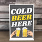 COLD BEER HERE Funny Bar Signs And Plaques Man Cave Bar Pub Sign