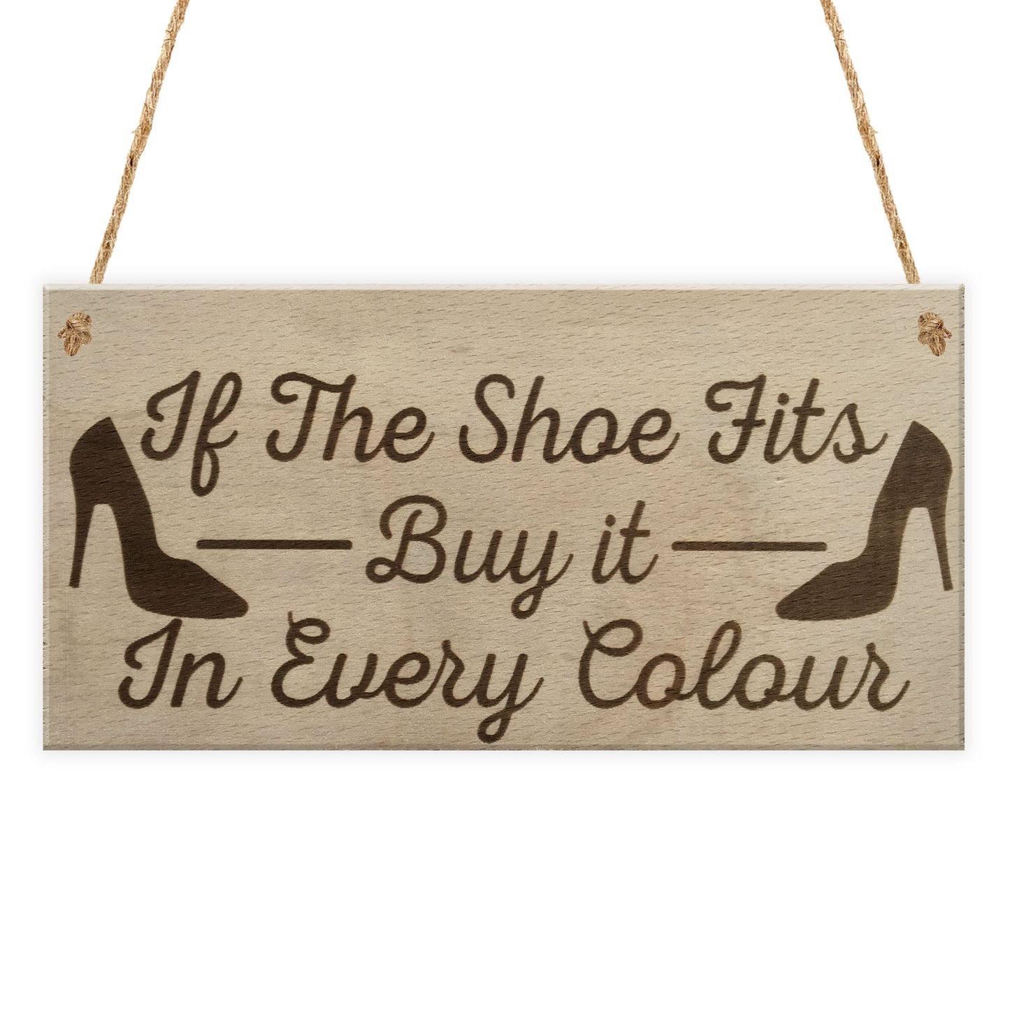 Shoe Fits Buy It Funny Shopping Diva Den Friends Hanging Plaque