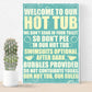 Our Hot Tub Rules Novelty Hanging Garden Shed Jacuzzi Plaque