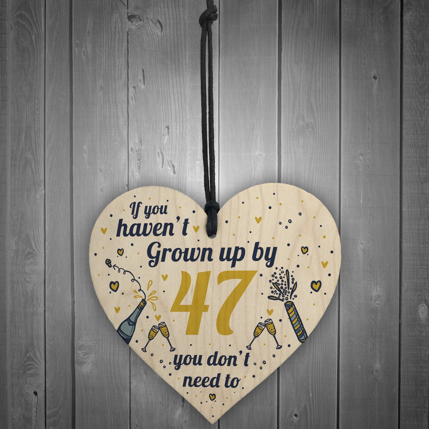 Funny Happy Birthday 47 Wood Heart Man Wife Grandma Grandad